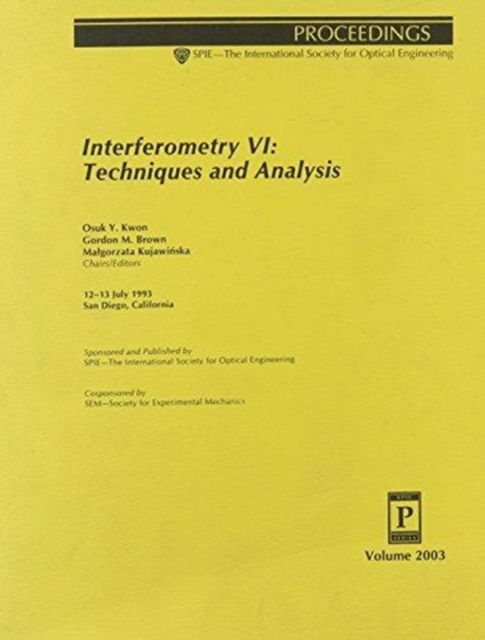 Interferometry Techniques & Analysis Ii - Brown - Books - SPIE Press - 9780819412522 - June 30, 2006