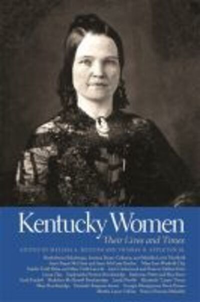Cover for Melissa a Mceuen · Kentucky Women: Their Lives and Times - Southern Women: Their Lives and Times (Hardcover Book) (2015)
