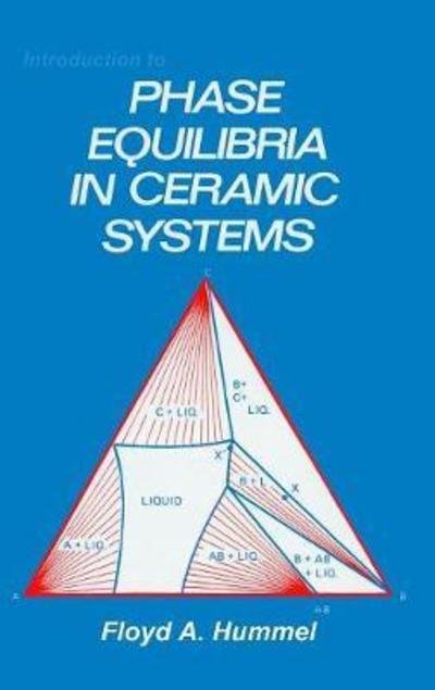 Cover for Hummel · Introduction to Phase Equilibria in Ceramic Systems (Hardcover Book) (1984)