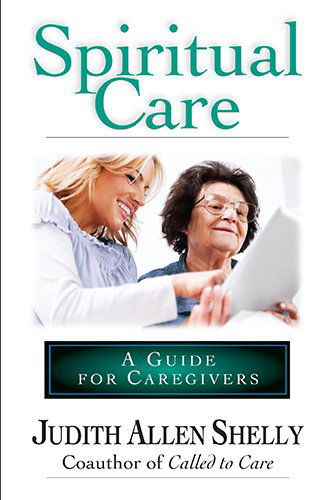 Cover for Judith Allen Shelly · Spiritual Care: A Guide for Caregivers (Paperback Book) (2000)