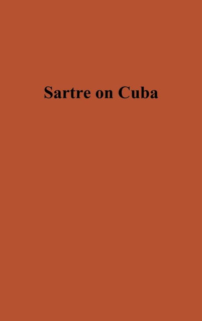 Cover for Jean-Paul Sartre · Sartre on Cuba (Hardcover bog) (1974)