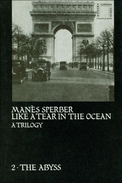 Like a Tear in the Ocean: A Trilogy - Manes Sperber - Books - Holmes & Meier Publishers Inc - 9780841910522 - September 15, 1987