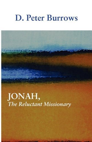 Cover for D. Peter Burrows · Jonah, the Reluctant Missionary (Paperback Book) (2008)