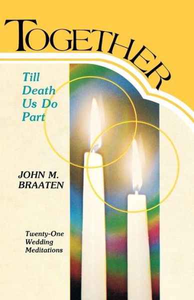 Cover for John M. Braaten · Together, till death us do part (Book) (1987)