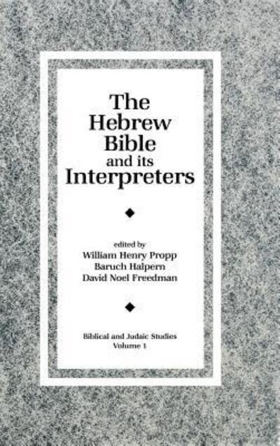 Cover for The Hebrew Bible and Its Interpreters - Biblical and Judaic Studies from the University of California, San Diego (Hardcover Book) (1990)