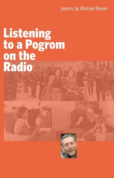 Cover for Michael Rosen · Listening to a Pogrom on the Radio (Paperback Book) (2017)