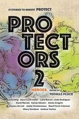 Cover for Joyce Carol Oates · Protectors 2: Heroes: Stories to Benefit Protect (Taschenbuch) (2015)