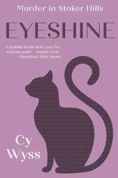 Cover for Cy Wyss · Eyeshine (Pocketbok) (2015)
