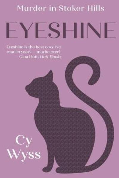 Cover for Cy Wyss · Eyeshine (Paperback Book) (2015)