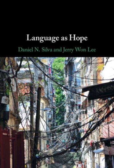 Silva, Daniel N. (Universidade Estadual de Campinas, Brazil) · Language as Hope (Hardcover Book) (2024)