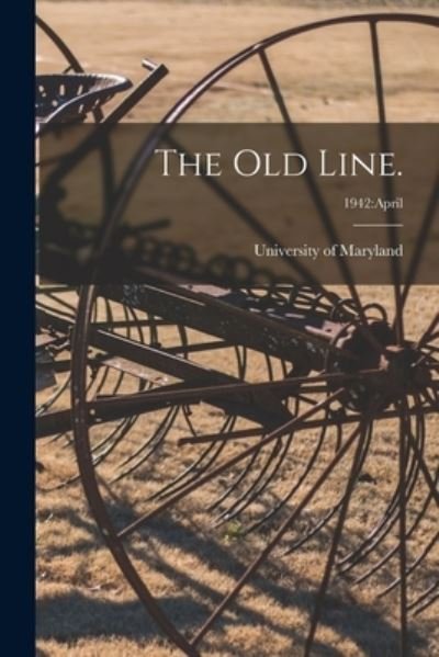 Cover for LLC Creative Media Partners · The Old Line.; 1942 (Pocketbok) (2021)
