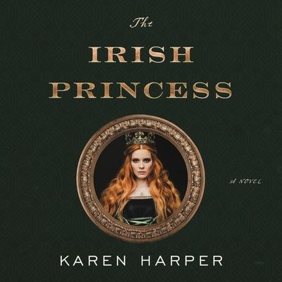 Cover for Karen Harper · The Irish Princess Lib/E (CD) (2020)