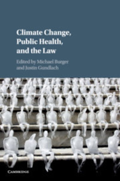 Cover for Michael Burger · Climate Change, Public Health, and the Law (Paperback Book) (2019)