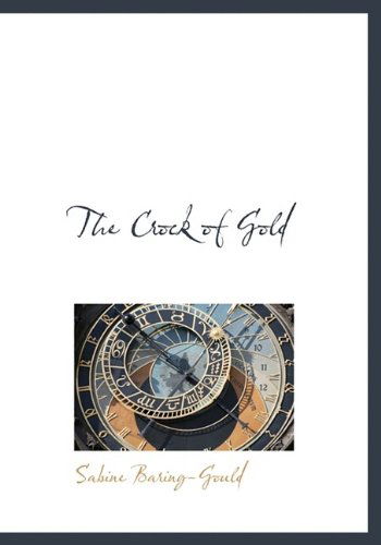 Cover for Sabine Baring-gould · The Crock of Gold (Hardcover Book) (2009)