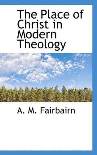 Cover for D D · The Place of Christ in Modern Theology (Paperback Book) (2009)