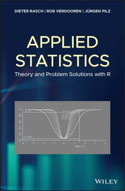 Cover for Rasch, Dieter (University of Natural Resources and Applied Life Sciences, Austria) · Applied Statistics: Theory and Problem Solutions with R (Hardcover bog) (2019)