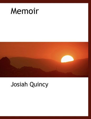 Cover for Josiah Quincy · Memoir (Paperback Book) (2010)