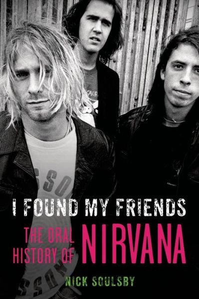 Cover for Nirvana · I Found My Friends (Bog) (2015)