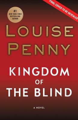 Cover for Louise Penny · Kingdom of the Blind - International Edition (Paperback Book) (2018)