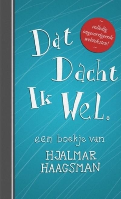 Cover for Hjalmar Haagsman · Dat Dacht Ik Wel (Bok) (2012)