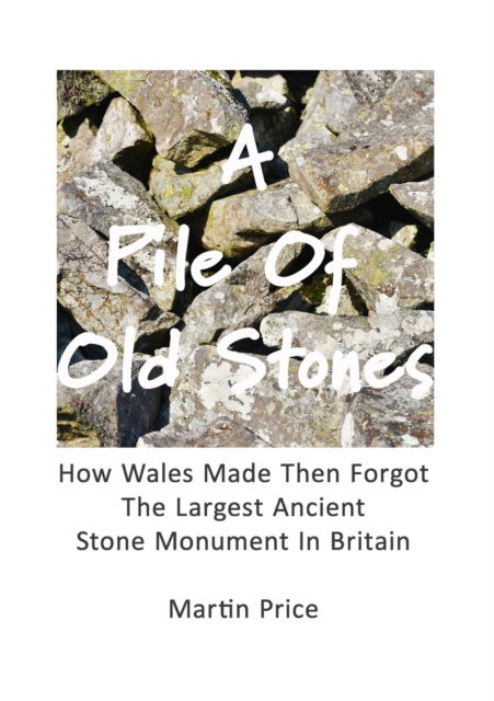 Cover for Martin Price · A Pile Of Old Stones (Paperback Book) (2021)