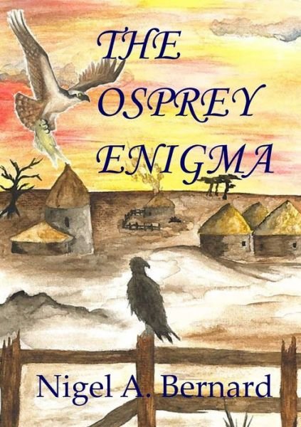 Cover for Nigel a Bernard · The Osprey Enigma (Paperback Book) (2015)