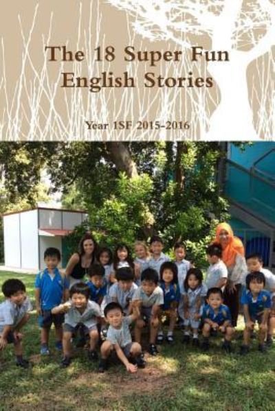 Cover for Year 1SF 2015-2016 · The 18 Super Fun English Stories (Taschenbuch) (2016)