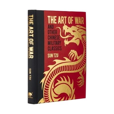 Art of War and Other Chinese Military Classics - Sun Tzu - Muu - Arcturus Publishing - 9781398808522 - 2022