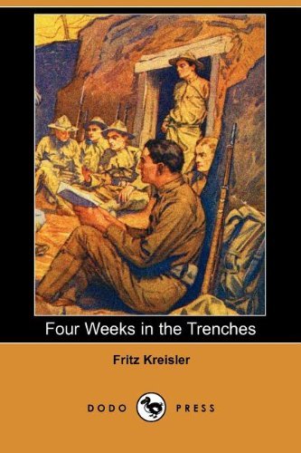 Cover for Fritz Kreisler · Four Weeks in the Trenches (Dodo Press) (Taschenbuch) (2007)