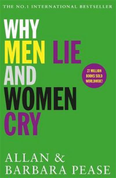 Why Men Lie & Women Cry - Allan Pease - Böcker - Orion Publishing Co - 9781409168522 - 11 maj 2017