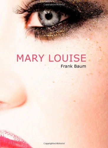 Cover for Frank Baum · Mary Louise (Paperback Book) (2008)