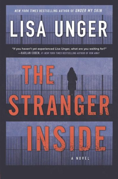 Cover for Lisa Unger · The Stranger Inside (Hardcover Book) (2019)