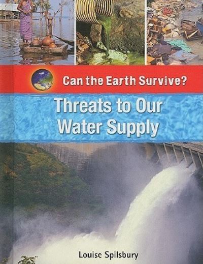 Cover for Louise Spilsbury · Threats to our water supply (Book) (2009)