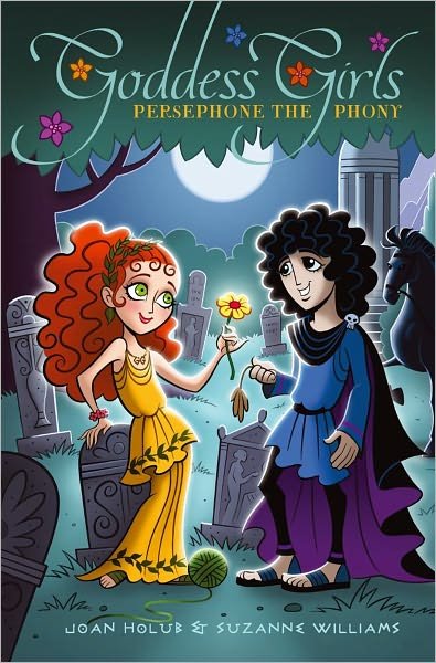 Cover for Joan Holub · Persephone the Phony (Hardcover Book) (2012)