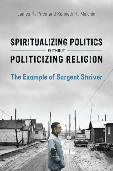 Cover for James R. Price · Spiritualizing Politics without Politicizing Religion (Hardcover Book) (2022)