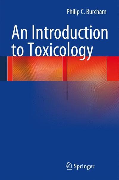 Philip C. Burcham · An Introduction to Toxicology (Hardcover Book) [2014 edition] (2013)