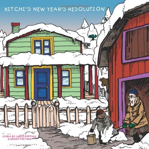 Bruno Poitras · Kitchi's New Year's Resolution (Paperback Book) (2011)
