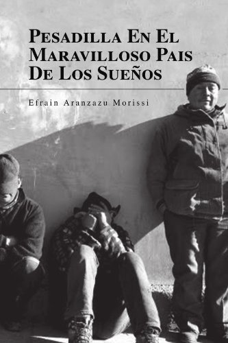 Cover for Efrain Aranzazu Morissi · Pesadilla en El Maravilloso Pais De Los Sueños (Pocketbok) [Spanish edition] (2010)