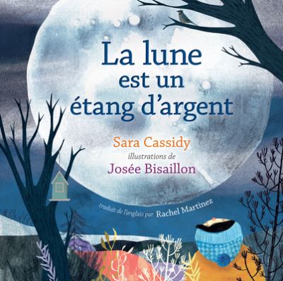 Cover for Sara Cassidy · La lune est un étang d?argent (Hardcover Book) (2020)