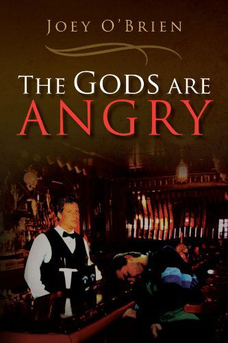 Cover for Joey O'brien · The Gods Are Angry (Paperback Book) (2011)