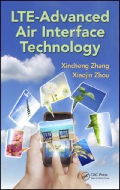 Cover for Xincheng Zhang · LTE-Advanced Air Interface Technology (Gebundenes Buch) (2012)