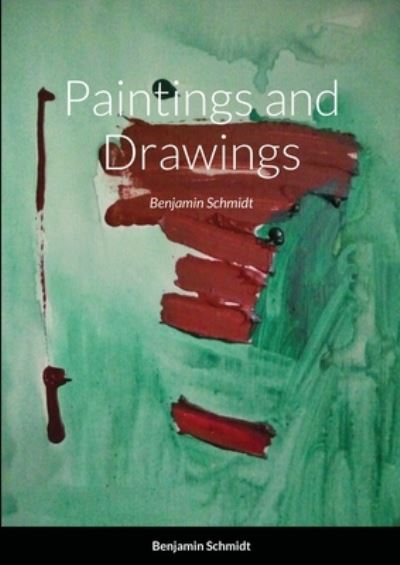 Paintings - Lulu Press - Books - Lulu Press - 9781471761522 - January 27, 2022