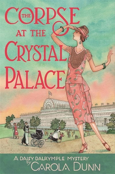 Cover for Carola Dunn · The Corpse at the Crystal Palace - Daisy Dalrymple (Paperback Book) (2019)