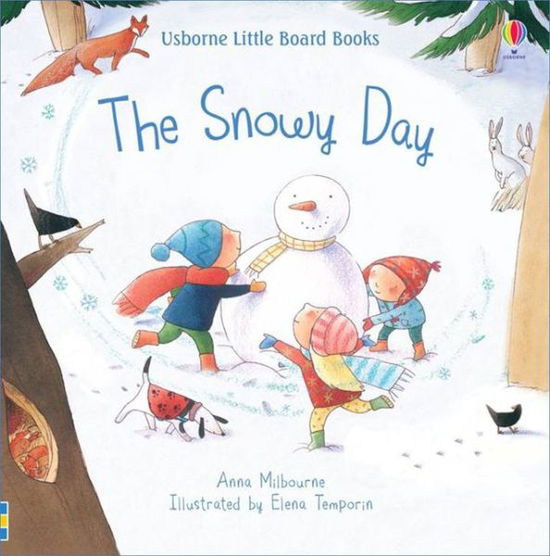 Cover for Anna Milbourne · The Snowy Day [Edizione: Regno Unito] (Bok) (2019)