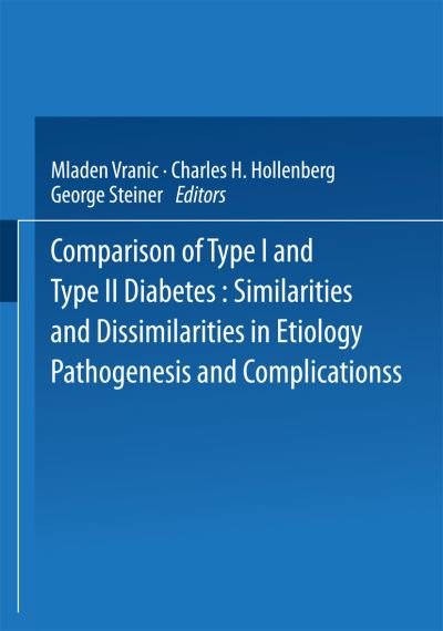 Cover for Mladen Vranic · Comparison of Type I and Type II Diabetes: Similarities and Dissimilarities in Etiology, Pathogenesis, and Complications - Advances in Experimental Medicine and Biology (Paperback Book) [1985 edition] (2013)
