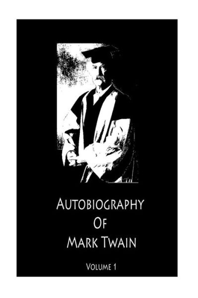 Cover for Mark Twain · Mark Twain's Autobiography Volume 1 (Paperback Book) (2012)