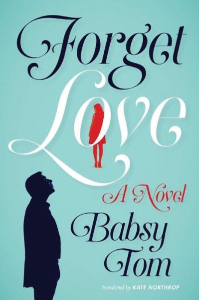 Cover for Babsy Tom · Forget Love (Paperback Book) (2014)