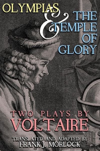 Cover for Voltaire · Olympias; And, the Temple of Glory: Two Plays (Paperback Book) (2013)