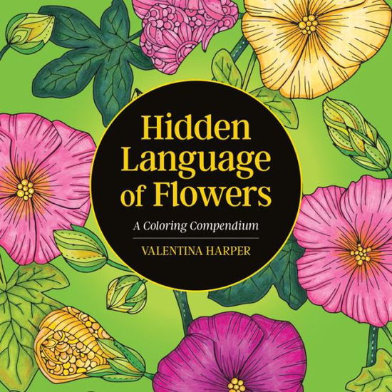 Cover for Valentina Harper · Hidden Language of Flowers: A Coloring Compendium (Paperback Book) (2020)