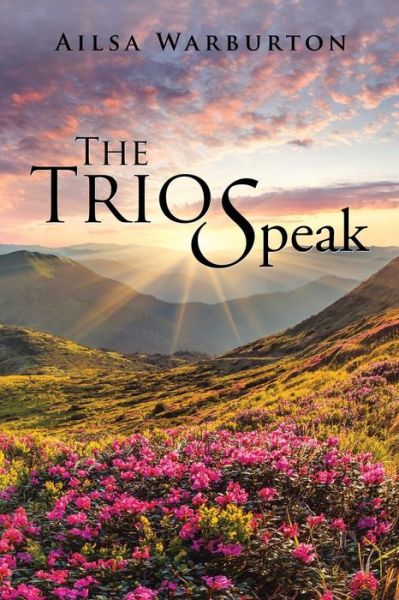 Cover for Ailsa Warburton · The Trio Speak (Taschenbuch) (2018)